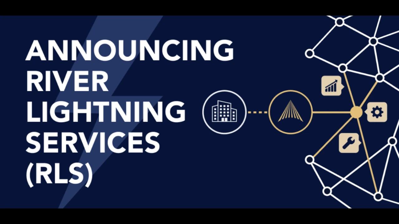 Announcing RiverX Lightning Services (RLS)